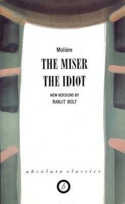 Molière - The Miser/The Idiot - 9781840022162 - V9781840022162