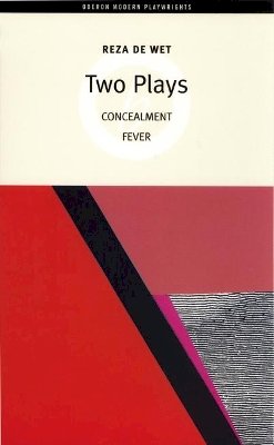Reza De Wet - Two Plays: Concealment & Fever - 9781840024920 - V9781840024920