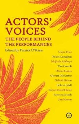 O'Kane, Patrick - Actors' Voices: The People Behind the Performances - 9781840029567 - V9781840029567