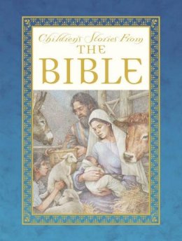 Saviour Pirotta - Children's Stories from the Bible - 9781840113792 - V9781840113792