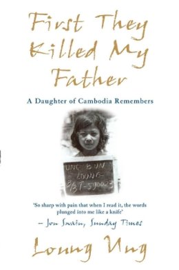 Loung Ung - First They Killed My Father - 9781840185195 - V9781840185195
