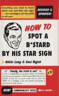 Adele Lang - How to Spot a Bastard by His Star Sign - 9781840188608 - V9781840188608