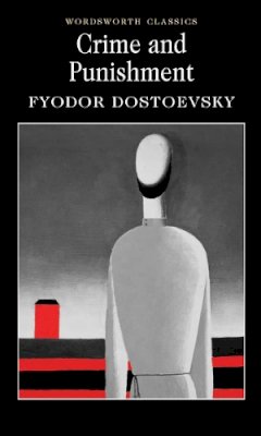 Fyodor Dostoyevsky - Crime and Punishment (Wordsworth Classics) - 9781840224306 - V9781840224306