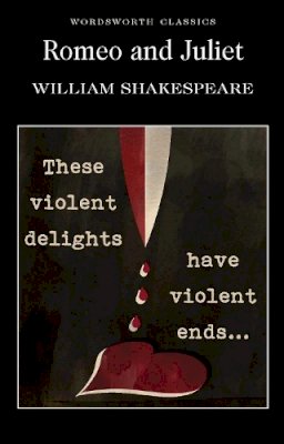 William Shakespeare - Romeo and Juliet (Wordsworth Classics) - 9781840224337 - KOG0002260