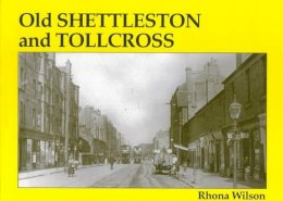 Rhona Wilson - Old Shettleston and Tollcross - 9781840330533 - V9781840330533