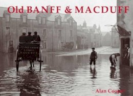 Alan Cooper - Old Banff and Macduff - 9781840330854 - V9781840330854