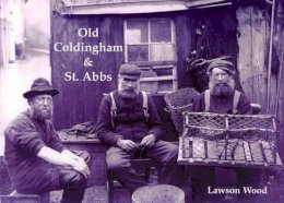Lawson Wood - Old Coldingham and St. Abbs - 9781840334456 - V9781840334456