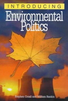 William Rankin - Introducing Environmental Politics - 9781840461596 - KTG0005928