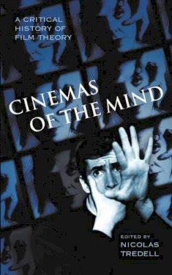 Nicolas (Ed Tredell - Cinemas of the Mind: A Critical History of Film Theory (Critical Histories) - 9781840463545 - KSS0002875