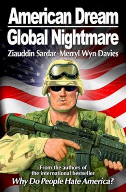 Professor Ziauddin Sardar - American Dream, Global Nightmare - 9781840465723 - KEX0297140