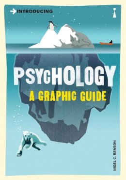 Nigel Benson - Introducing Psychology: A Graphic Guide - 9781840468526 - V9781840468526