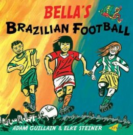 Adam Guillain - Bella's Brazilian Football - 9781840594881 - V9781840594881