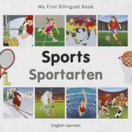 Milet Publishing - My First Bilingual Book - Sports: English-German - 9781840597530 - V9781840597530