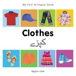 Milet Publishing - My First Bilingual BookClothes (EnglishUrdu) - 9781840598728 - V9781840598728