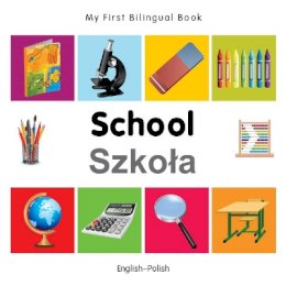 Milet Publishing - My First Bilingual BookSchool (EnglishPolish) - 9781840598988 - V9781840598988