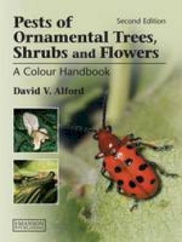 David V. Alford - Pests of Ornamental Trees, Shrubs and Flowers - 9781840761627 - V9781840761627