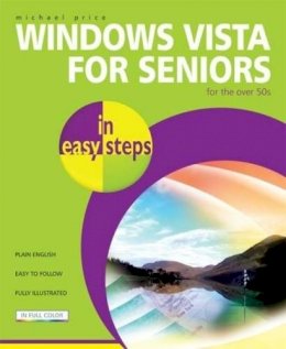 Michael Price - Windows Vista for Seniors in Easy Steps - 9781840783346 - V9781840783346