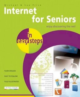 Michael Price - Internet for Seniors in Easy Steps - 9781840785777 - V9781840785777