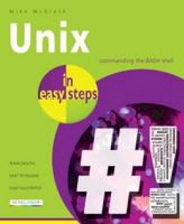Mike Mcgrath - Unix in Easy Steps - 9781840786224 - V9781840786224