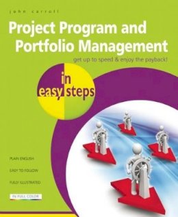 John Carroll - Project Program and Portfolio Management in Easy Steps - 9781840786262 - V9781840786262