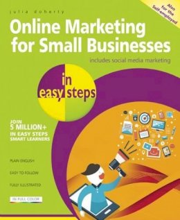 Julia Doherty - Online Marketing for Small Businesses in Easy Steps: Includes Social Network Marketing - 9781840786286 - V9781840786286