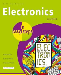 Bill Mantovani - Electronics in Easy Steps - 9781840787597 - V9781840787597