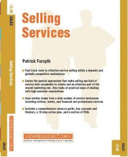 Patrick Forsyth - Selling Services: Sales (Express Exec) - 9781841124599 - V9781841124599