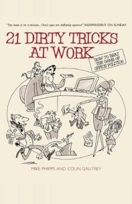 Mike Phipps - 21 Dirty Tricks at Work - 9781841126579 - V9781841126579
