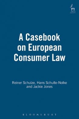 Hans Schulte-Nolke - Casebook on European Consumer Law - 9781841132273 - V9781841132273