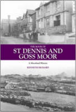 Kenneth Rickard - The Book of St Dennis and Goss Moor - 9781841143309 - V9781841143309