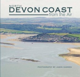 Jason Hawkes - North Devon Coast from the Air - 9781841146768 - V9781841146768