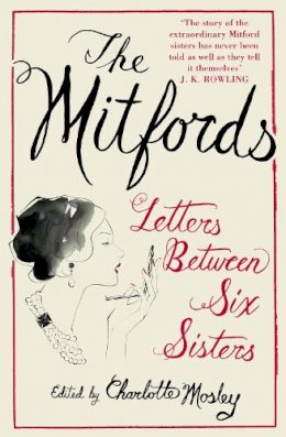 Charlotte(Ed Mosley - The Mitfords Letters between six sisters - 9781841157740 - V9781841157740