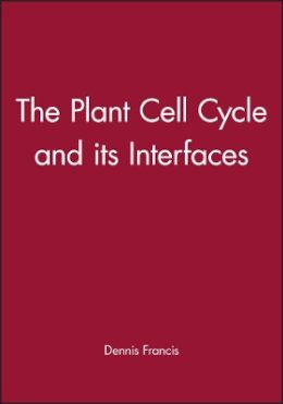 Francis - The Plant Cell Cycle and Its Interfaces - 9781841271156 - V9781841271156
