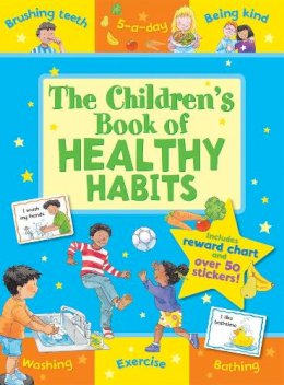 Sophie Giles - The Children's Book of Healthy Habits - 9781841359724 - V9781841359724