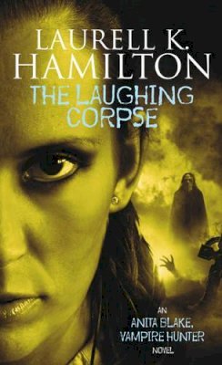 Laurell K. Hamilton - The Laughing Corpse - 9781841490472 - KSG0004513