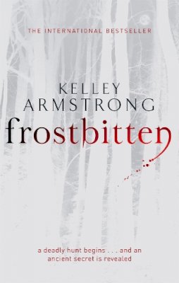 Kelley Armstrong - Frostbitten: Book 10 in the Women of the Otherworld Series - 9781841497754 - V9781841497754