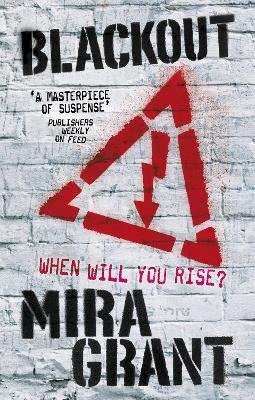 Mira Grant - Blackout: The Newsflesh Trilogy: Book 3 - 9781841499000 - V9781841499000