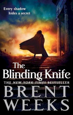Brent Weeks - The Blinding Knife: Book 2 of Lightbringer - 9781841499086 - 9781841499086