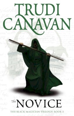 Trudi Canavan - The Novice: Book 2 of the Black Magician - 9781841499611 - 9781841499611