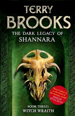 Terry Brooks - Witch Wraith: Book 3 of The Dark Legacy of Shannara - 9781841499833 - V9781841499833