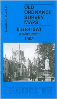 Alan Godfrey - Bristol (SW) & Bedminster 1902: Gloucestershire Sheet 75.04 (Old O.S. Maps of Gloucestershire) - 9781841510095 - V9781841510095