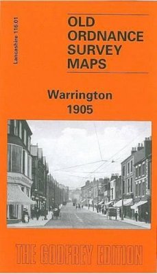 Alan Godfrey - Warrington 1905: Lancashire Sheet 116.01 (Old O.S. Maps of Lancashire) - 9781841511764 - V9781841511764