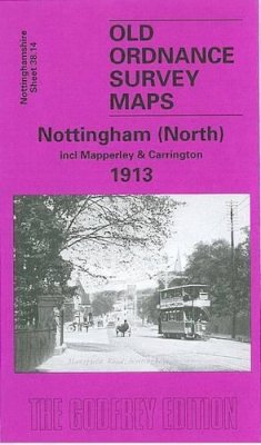 Ron Blake - Nottingham (North) 1913: Nottinghamshire Sheet  38.14 (Old Ordnance Survey Maps of Nottinghamshire) - 9781841515502 - V9781841515502