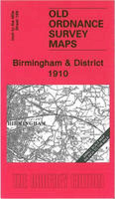  - Birmingham and District 1910 (Old Ordnance Survey Maps) - 9781841517261 - V9781841517261