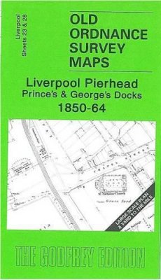 Kay Parrott - Liverpool Pierhead, Prince's and George's Docks 1850-64 (Old Ordnance Survey Maps) - 9781841519111 - V9781841519111