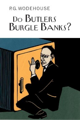 P.g. Wodehouse - Do Butlers Burgle Banks? - 9781841591438 - V9781841591438