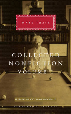 Mark Twain - Collected Nonfiction Volume 1: Selections from the Autobiography, Letters, Essays, and Speeches - 9781841593753 - V9781841593753