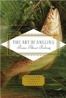 Dr Henry Hughes (Ed.) - The Art of Angling - 9781841597881 - V9781841597881