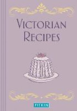 Pitkin - Victorian Recipes - 9781841653655 - V9781841653655