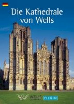 Pitkin Classics - Wells Cathedral - German - 9781841654300 - V9781841654300